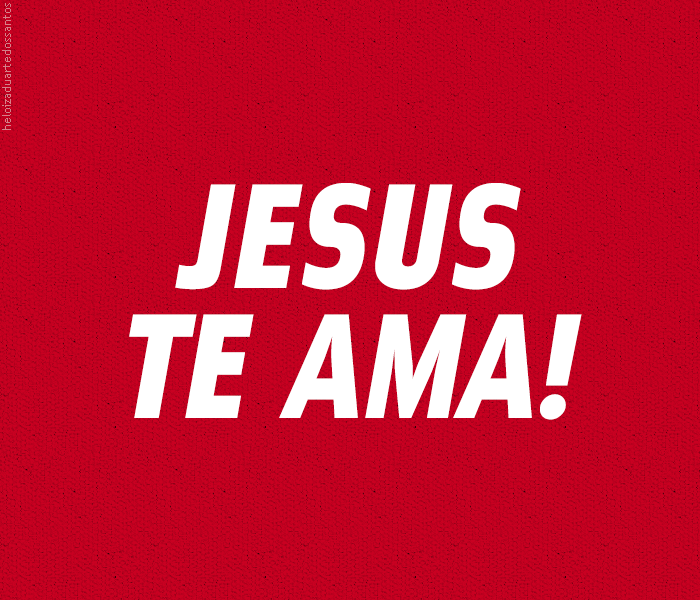 Jesus te ama!