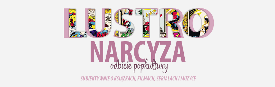 Lustro Narcyza - odbicie popkultury