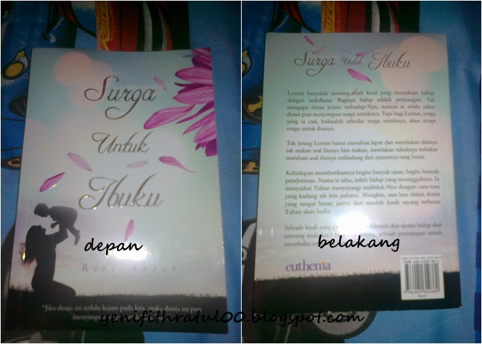 Resensi Novel Surga Untuk Ibuku Karya Riri Ansar Pigura