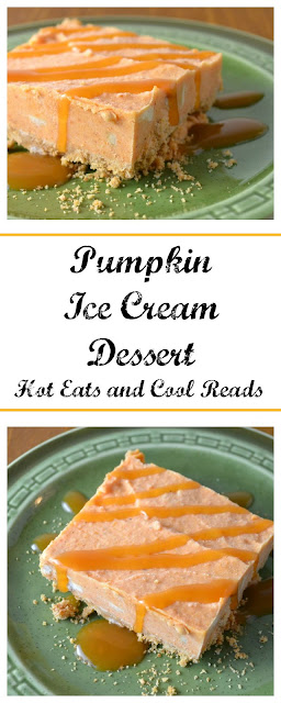 Delicious fall treat! Full of pumpkin goodness! Pumpkin Ice Cream Dessert Recipe from Hot Eats and Cool Reads!
