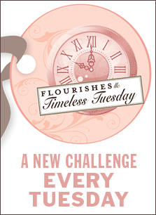 Flourishes Timeless Tuesday