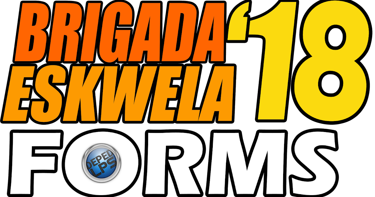 Deped Brigada Eskwela 2018 Complete Downloadable School Forms Deped Lps