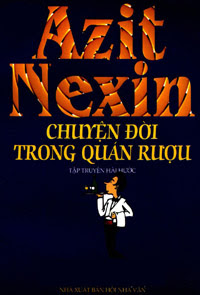 Chuyện Đời Trong Quán Rượu - Azit Nexin