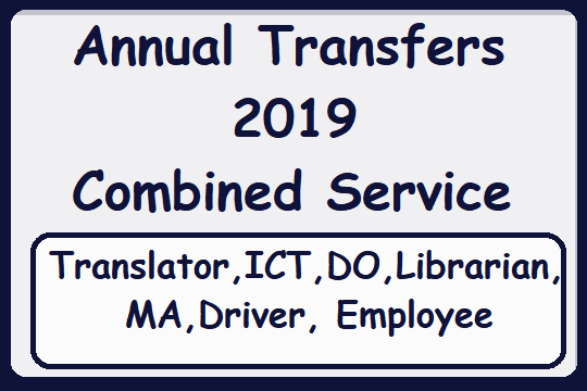 Annual Transfers 2019  Combined Service (Translator,ICT, DO,Librarian,MA,Driver, Employee)