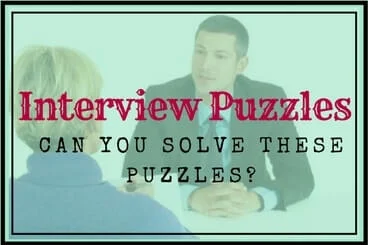 Challenge Your Logical Thinking with Interview Puzzles