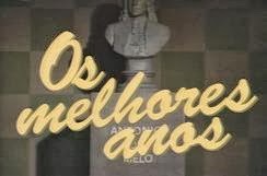 ... da série Os melhores Anos