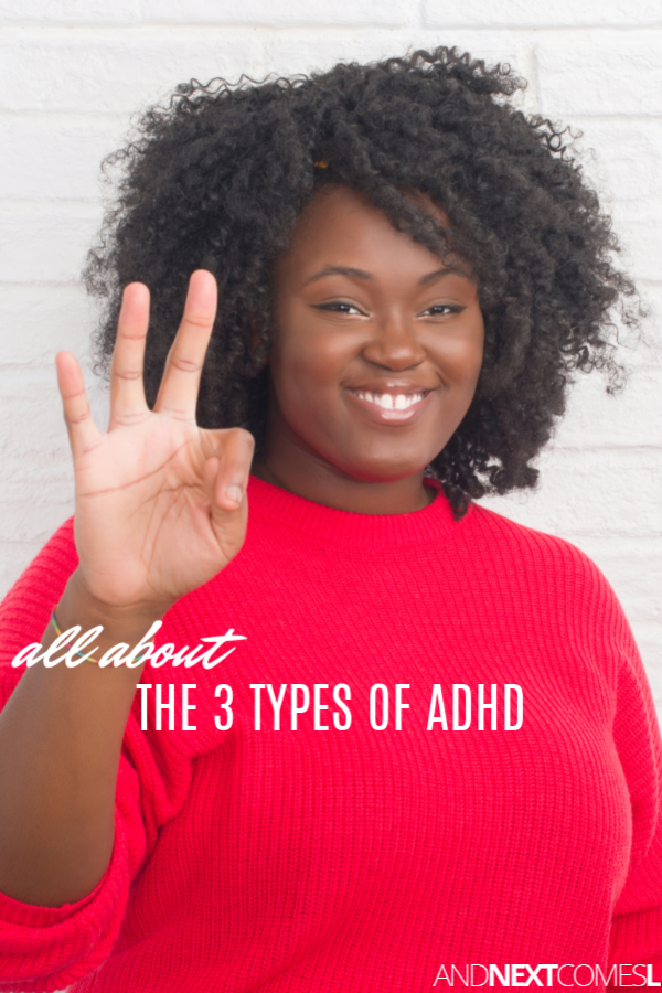 All about the three types of ADHD, plus a free printable poster