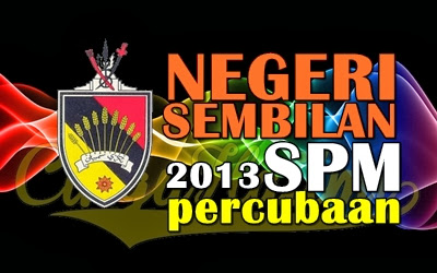 Koleksi Soalan Percubaan Trial SPM 2013 Negeri Sembilan