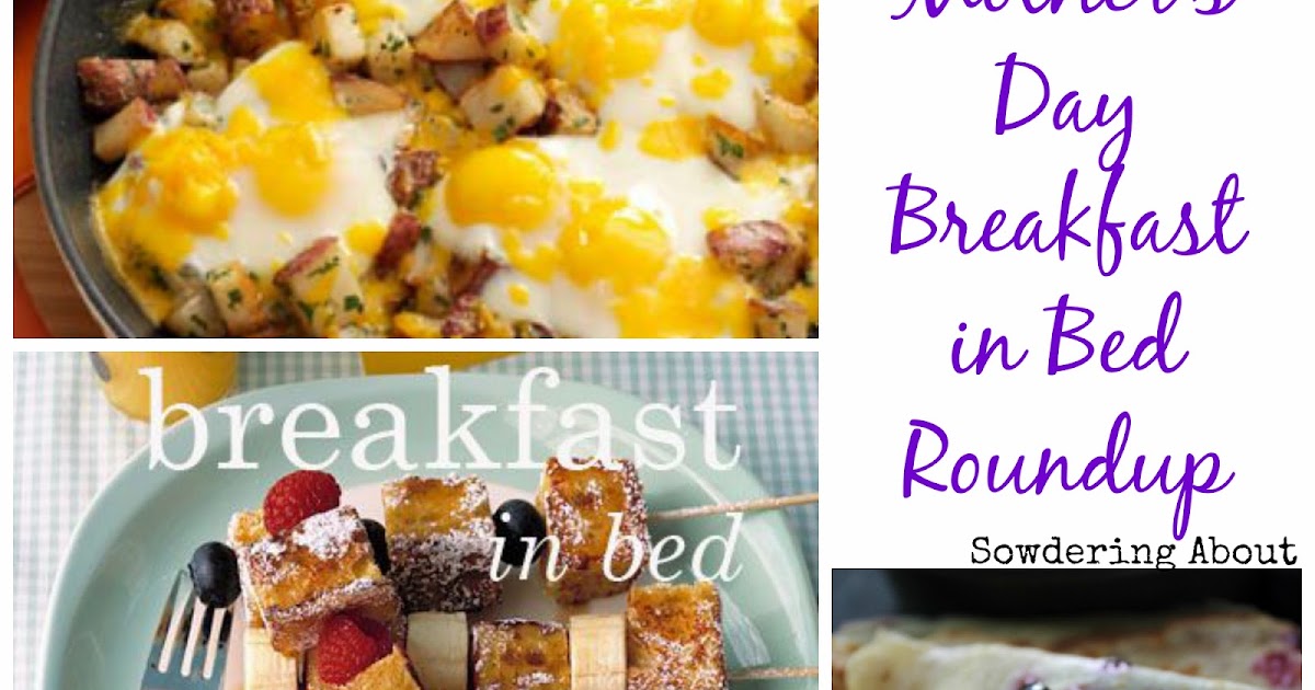 Sowdering About: Mother's Day Breakfast in Bed Roundup