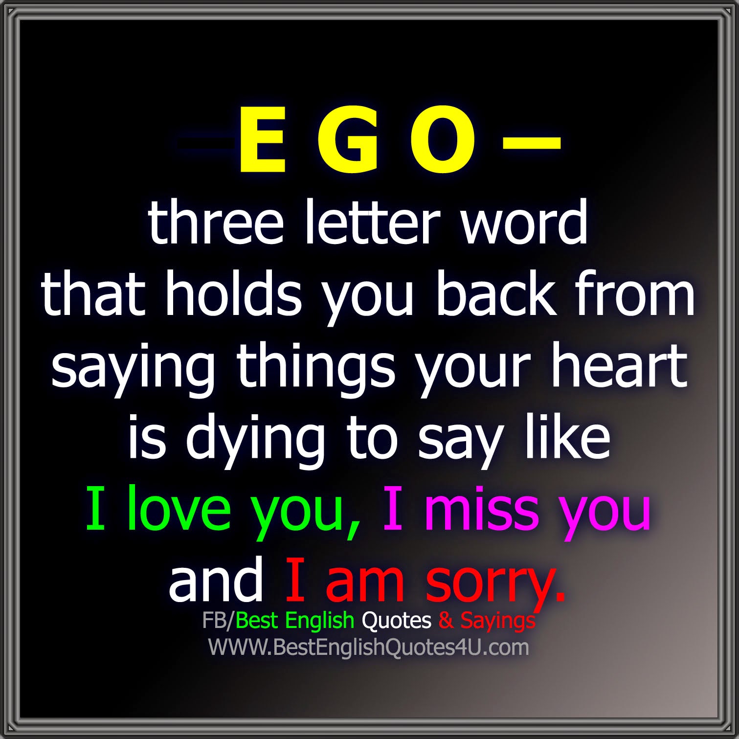 E G O – three letter word that holds