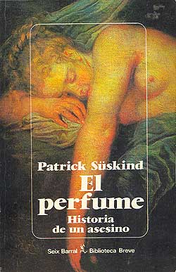 pueblo fútbol americano Tratamiento Life is a Book: Reseña: El perfume - Patrick Süskind