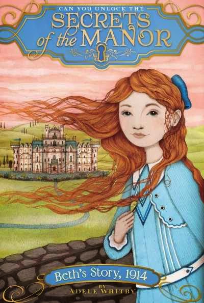 Jean Little Library Can You Unlock The Secrets Of The Manor Beth s Story 1914 By Adele Whitby jean-little-library-can-you-unlock-the-secrets-of-the-manor-beth-s-story-1914-by-adele-whitby