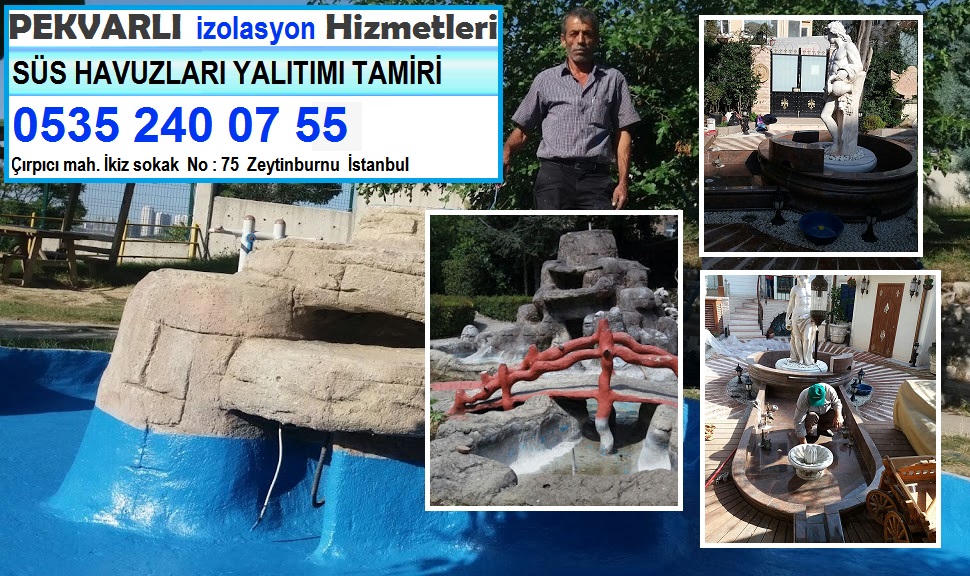 SÜS HAVUZU TAMİRİ 0535 240 İZOLASYONU YAPANLAR bahçe süs havuzu BOYAMA uygulama yapımı USTASI