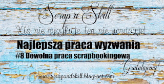 http://scrapandskill.blogspot.com/2015/09/wyniki-wyzwania-8-dowolna-praca.html