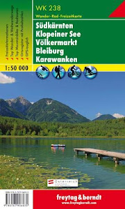 WK 238 Südkärnten - Klopeiner See - Völkermarkt - Bleiburg - Karawanken, Wanderkarte 1:50.000: Wander-, Rad-, Freizeitkarte (freytag & berndt Wander-Rad-Freizeitkarten)