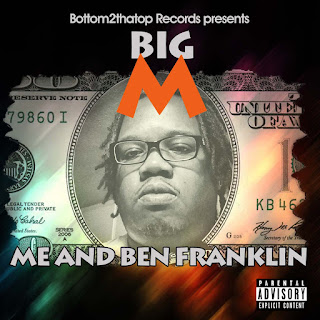 New EP: Big M – Me and Ben Franklin