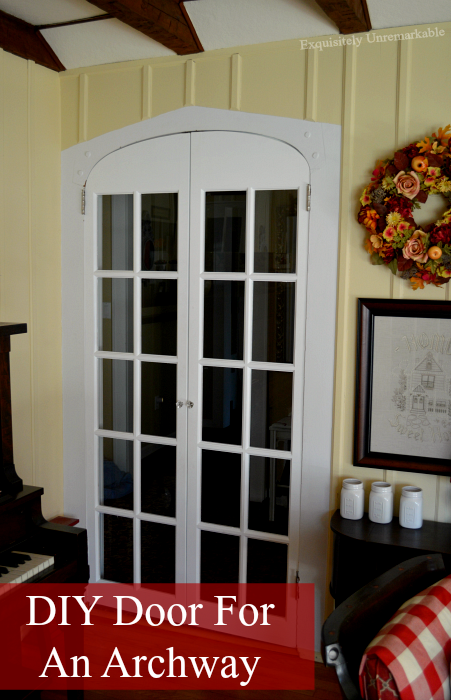 How To Make An Arched Door Exquisitely Unremarkable
