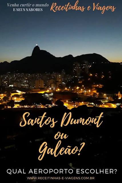 Aeroporto no Rio de Janeiro: Santos Dumont ou Galeão?