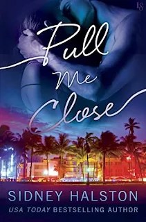 Pull Me Close: The Panic Series by Sidney Halston