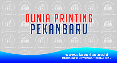 Dunia Printing Pekanbaru