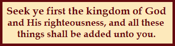 The Text Of The Gospels: Matthew 6:33 - The Kingdom Of God