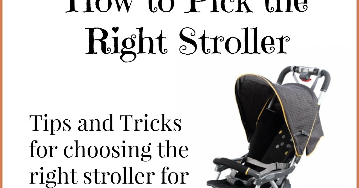 A RUP LIFE How to Pick the Right Stroller BABYTIPS BABYEVENT