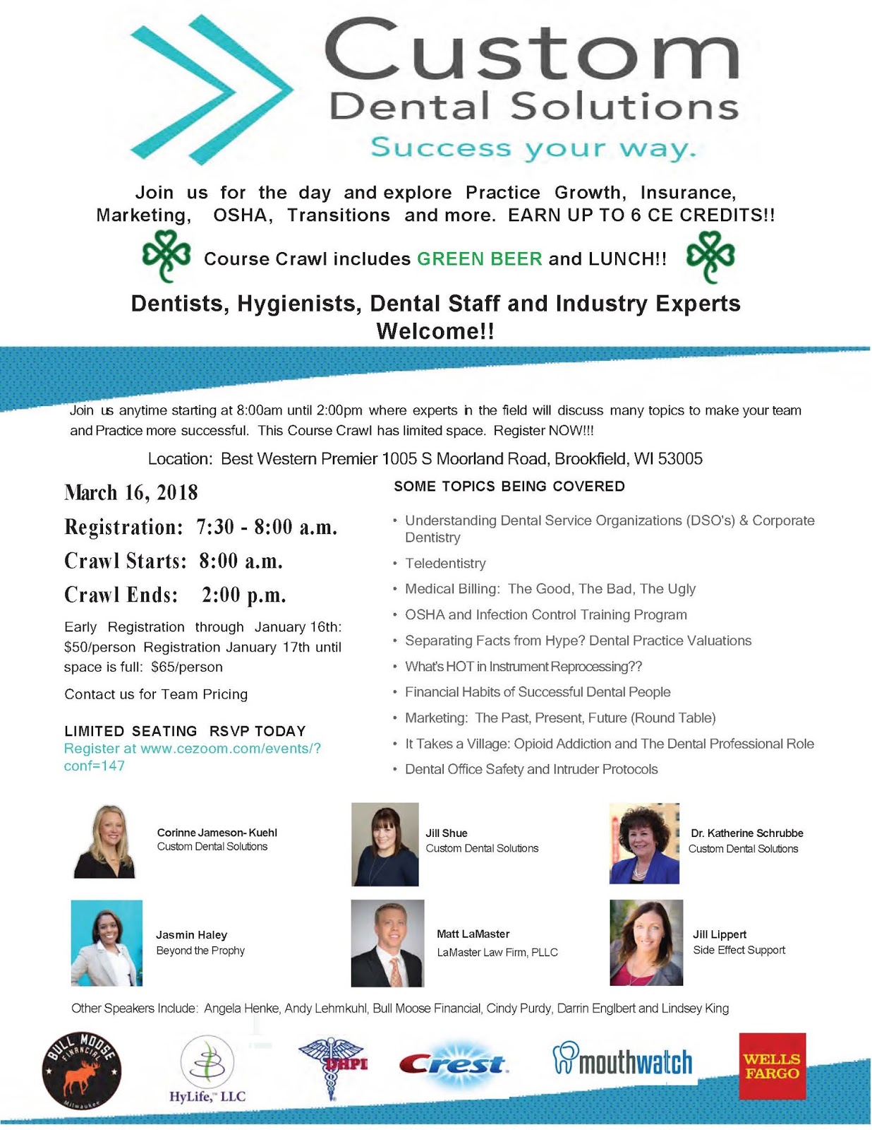 Custom Dental Solutions Earn up to 6 CE Credits Dentists, Hygienists