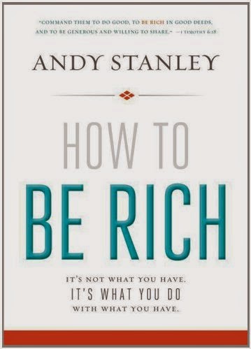 Book Review - How to be Rich by Andy Stanley - Must Read Books for Christians