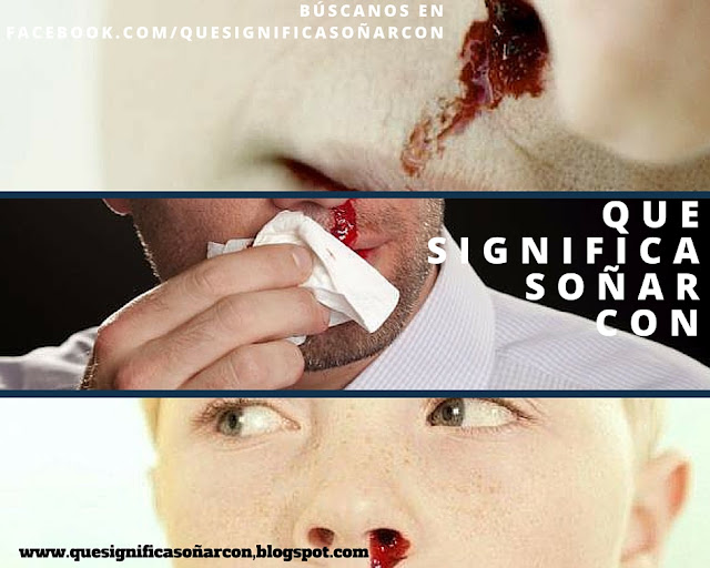 QUE SIGNIFICA SOÑAR CON SANGRE EN LA NARIZ ~ Que significa soñar con...