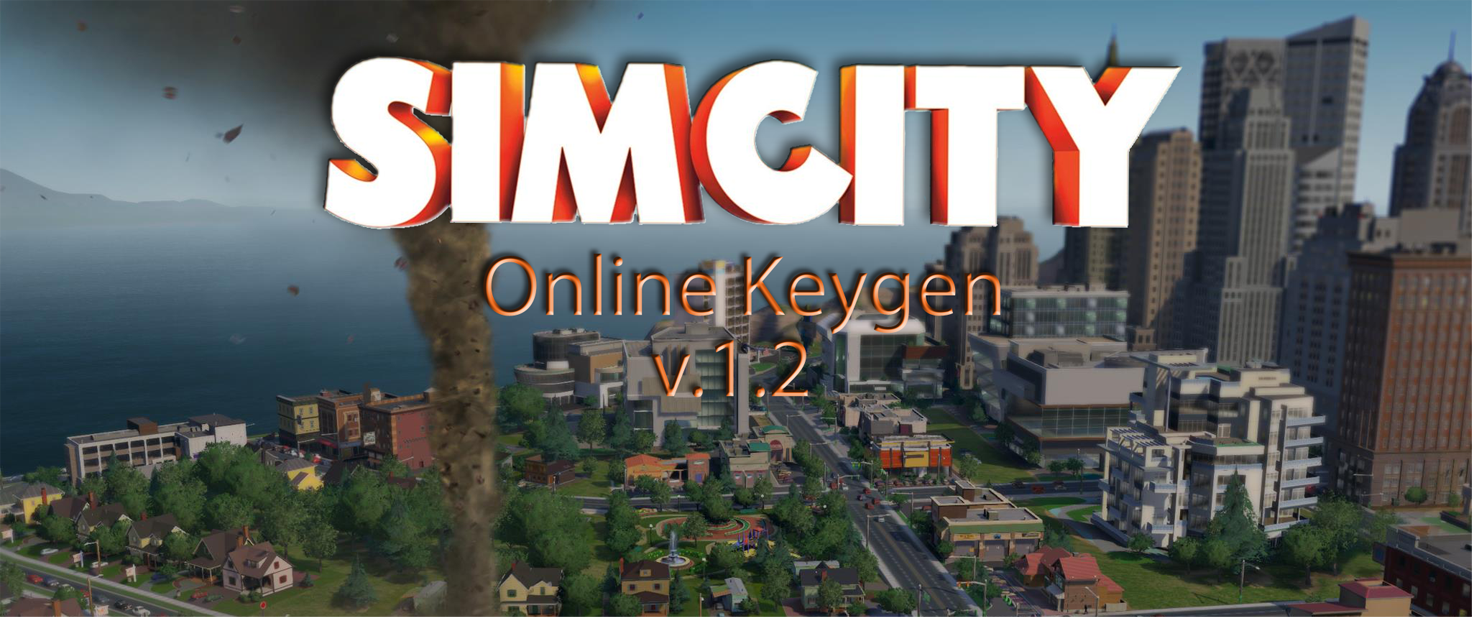 SimCity 5 Online Keygen v.1.2