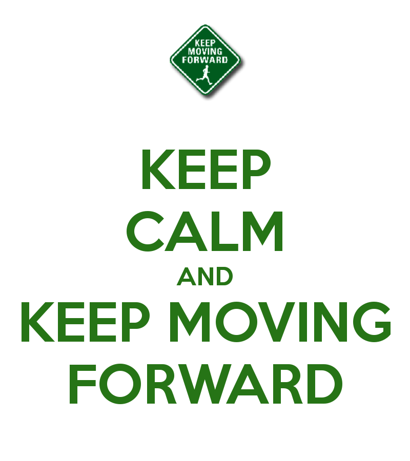 Kastuvas emie keep on moving. Keep moving forward. Keep moving keep moving. Kepе moving forward. Keep moving forward обои на телефон.