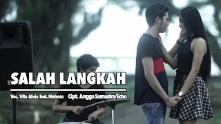 Lirik Lagu Vita Alvia Ft Mahesa - Salah Langkah