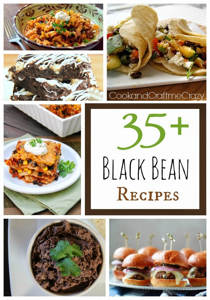 Cook and Craft Me Crazy: 35+ Black Bean Recipes