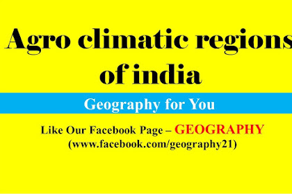 Agro climatic regions of india