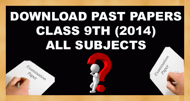 Download 9th Class Past Papers Annual 2014 FBISE