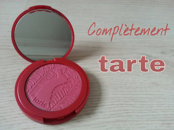 Complètement Tarte. (Mon blush, hein, pas moi)