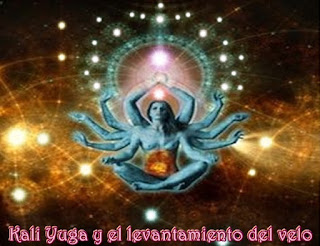 La era del Kali Yuga que se está manifestando desde hace bastante tiempo, ahora está finalizando y lo está haciendo con tanta perfección dentro de la realidad, que no se han dado cuenta que el velo está siendo levantado.