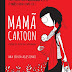 Alma dos Livros | "Mamã Cartoon - Verdadeira, Divertida e Apaixonada" de Ana Sílvia Agostinho