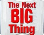 The Next Big Thing