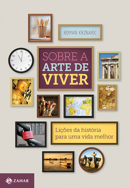 Sobre a Arte de Viver Roman Krznaric