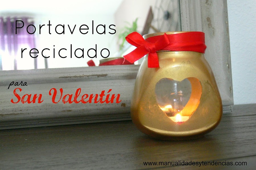 Portavelas reciclado para San Valentín