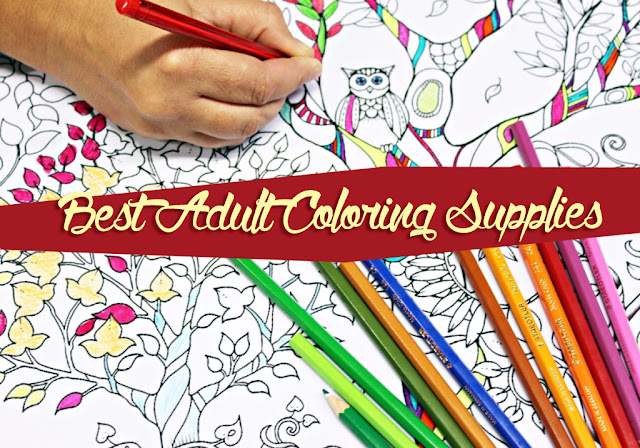Best Adult Coloring Supplies - Adult Coloring Books Zone