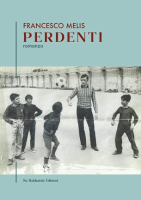 "Perdenti", di Francesco Melis