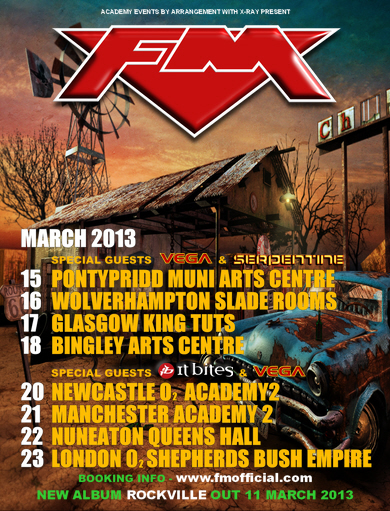FM March 2013 tour dates with Speical Guests It Bites, Vega and Serpentine