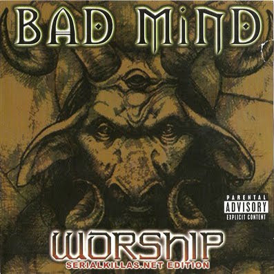 http://2.bp.blogspot.com/-CiNqC6iHRcI/Tbg--O2xCWI/AAAAAAAANso/fVrSvHxNquk/s400/Bad+Mind+-+Worship++sk.jpeg