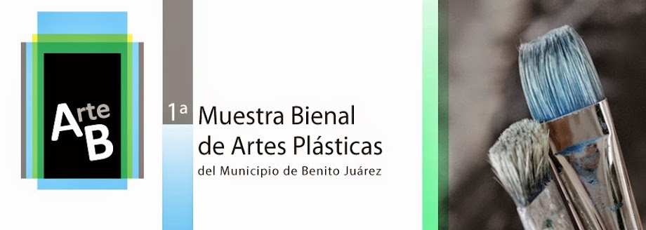 1a Muestra bienal de Artes Plásticas   del Municipio de Benito Juárez