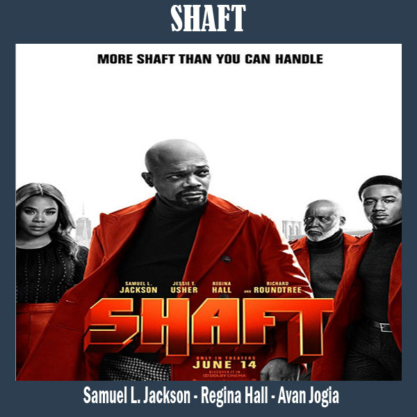 Shaft (2019) Film, Sinopsis, Pemain, Trailer