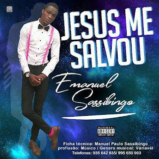 Emanuel Sassibingo - Jesus Me Salvou (Gospel)