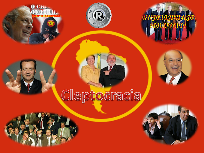 CLEPTOCRACIA, você sabe o que é isto? Revoltados ON LINE A ONDA  !@!