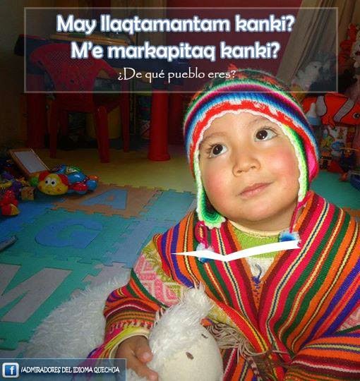 ADMIRADORES DEL IDIOMA QUECHUA FOTOS Lindos afiches con frases en
